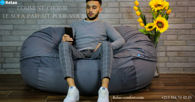 Comment Choisir le Sofa Parfait pour Vous