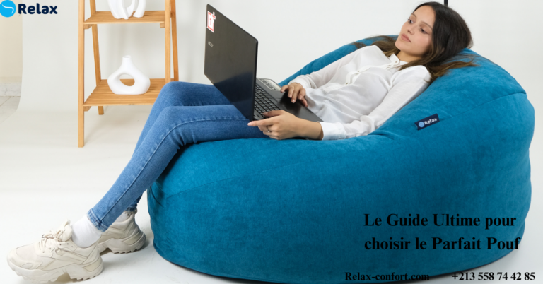 Le Guide Ultime pour Choisir le Parfait Pouf
