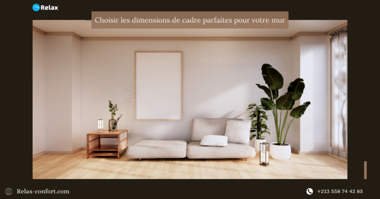 Choisir les dimensions de cadre parfaites pour votre mur