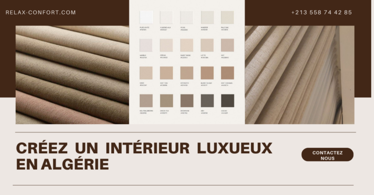 Créez un Intérieur Luxueux en Algérie : 3 Conseils Essentiels