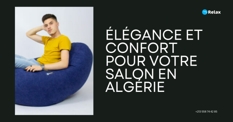 Élégance et Confort pour Votre Salon en Algérie