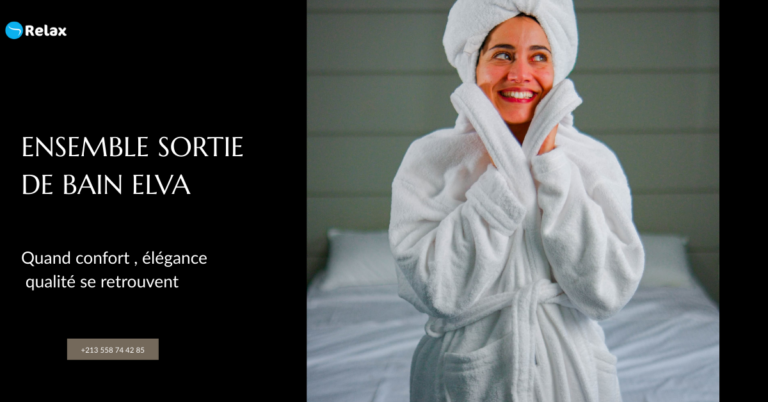 Ensemble Sortie de Bain Elva — Quand Confort, Élégance et Qualité se Retrouvent